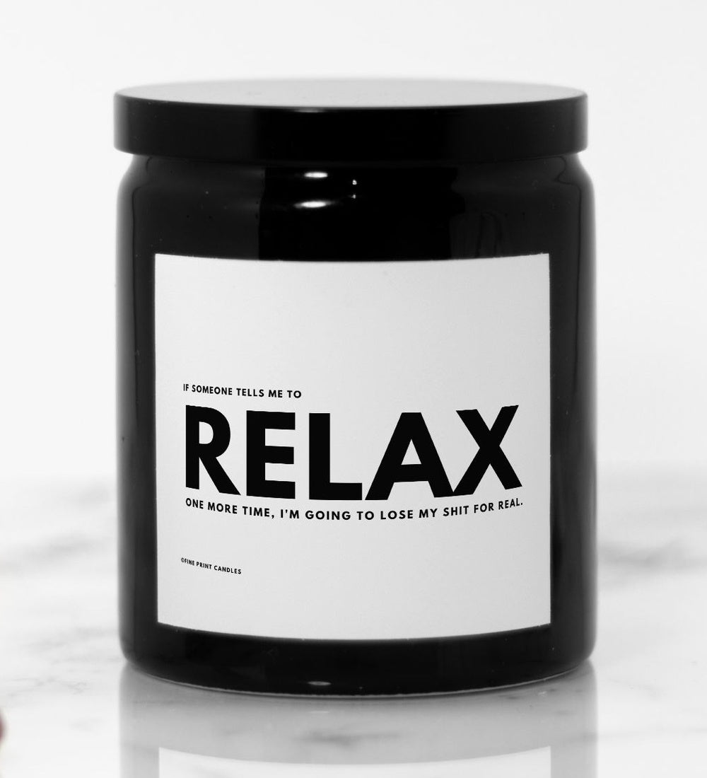 Don't tell me to Relax Ceramic Candle